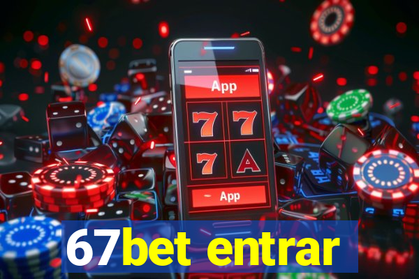 67bet entrar